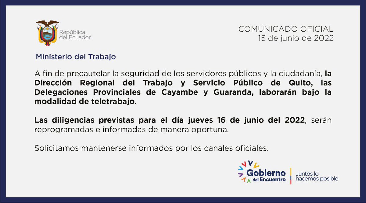 #MDTComunica | Este, 16 de junio de 2022, la Dirección Regional Trabajo y Servicio Público de📍Quito y las Delegaciones Provinciales de📍Cayambe y de📍Guaranda, laborarán en la modalidad de #TeletrabajoEc.

📌Infórmate en nuestros canales oficiales: Facebook, Twitter e Instagram.