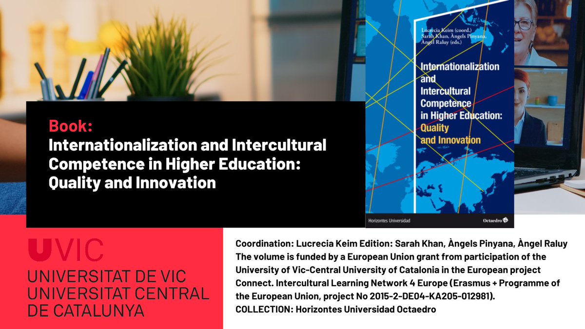 UVic_CRED's tweet image. 📢New Book  

📝Internationalization and Intercultural Competence in Higher Education: Quality and Innovation | Editorial Octaedro 
Lucrecia Keim (coord.), Sarah Khan,
Àngels Pinyana, Àngel Raluy (eds.)
🔗bit.ly/3xy7NLm

@UVic_CRED
@UDivulga 
@uvic_ucc #GRAC