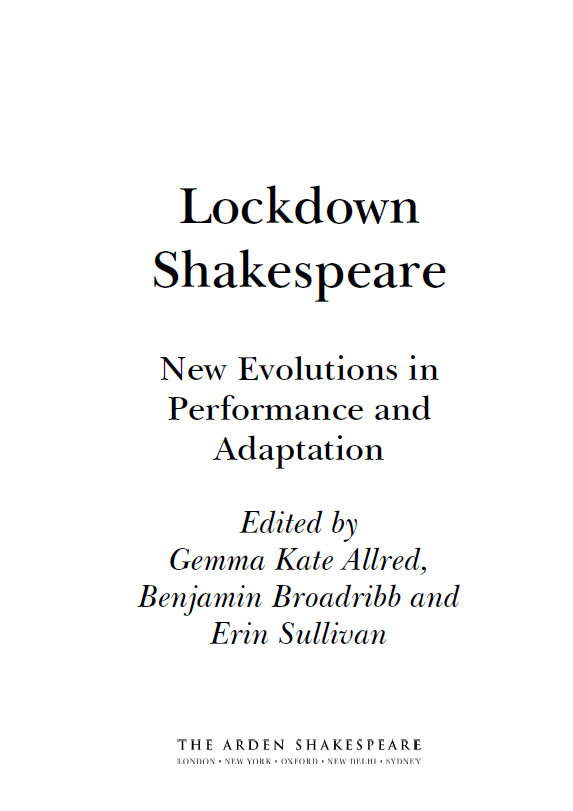 @benbroadribb.bsky.social (@ben_broadribb) on Twitter photo Lockdown Shakespeare: New Evolutions in Performance and Adaptation is published by <a href="/Ardenpublisher/">The Arden Shakespeare</a> today! 🥳 I'm immensely proud of this volume, which it's been a real pleasure and privilege to bring to fruition with my brilliant co-editors <a href="/gemmaallred/">Gemma Allred</a> and @_erinsullivan_ /1 Lockdown Shakespeare: New Evolutions in Performance and Adaptation is published by <a href="/Ardenpublisher/">The Arden Shakespeare</a> today! 🥳 I'm immensely proud of this volume, which it's been a real pleasure and privilege to bring to fruition with my brilliant co-editors <a href="/gemmaallred/">Gemma Allred</a> and @_erinsullivan_ /1