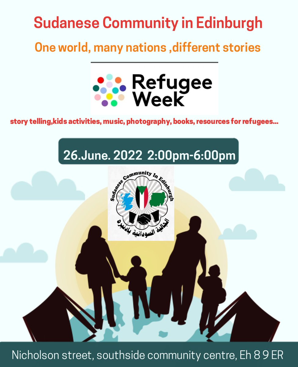 The  Sudanese Community in Edinburgh are delighted to join the Refugee week festival; we are having our refugee day on the 26th of June 2022, come and celebrate with us.