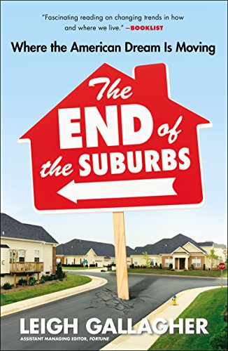 Download Ebook The End Of The Suburbs Where The American Dream Is