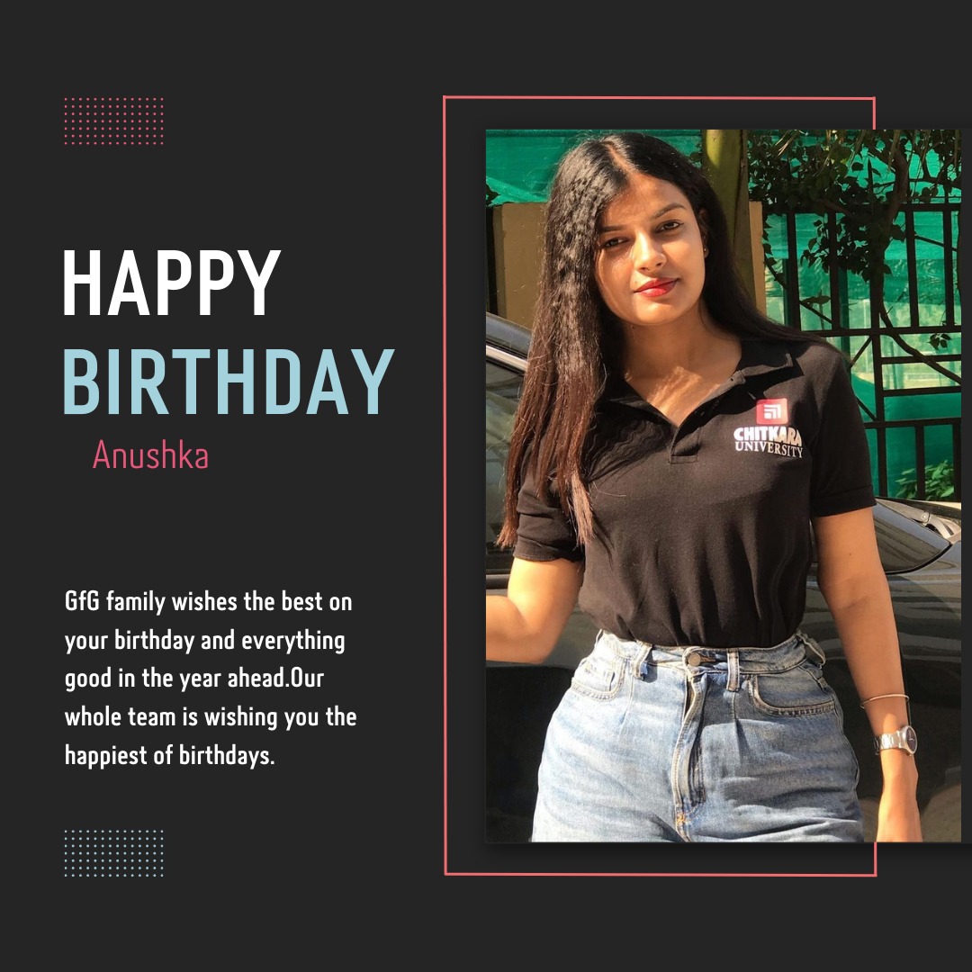 GFG_Cuiet's tweet photo. Gfg cuiet wishes the bestest and the happiest birthday to it's founder and current chairperson https://t.co/Qg1i3mOT38