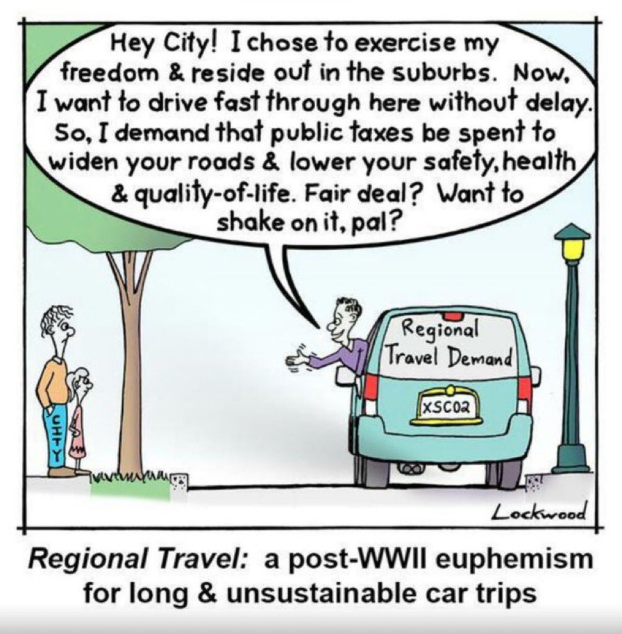 Those choosing (and for many/most, it IS a specific choice) to live in the suburbs are NOT entitled to free-flow car traffic capacity (aka an “easy commute”) into the city at the expense of the taxes, health, safety &amp; quality of life of city-dwellers. 
HT <a href="/IanLockwoodPE/">Ian Lockwood PE</a>’s cartoon
