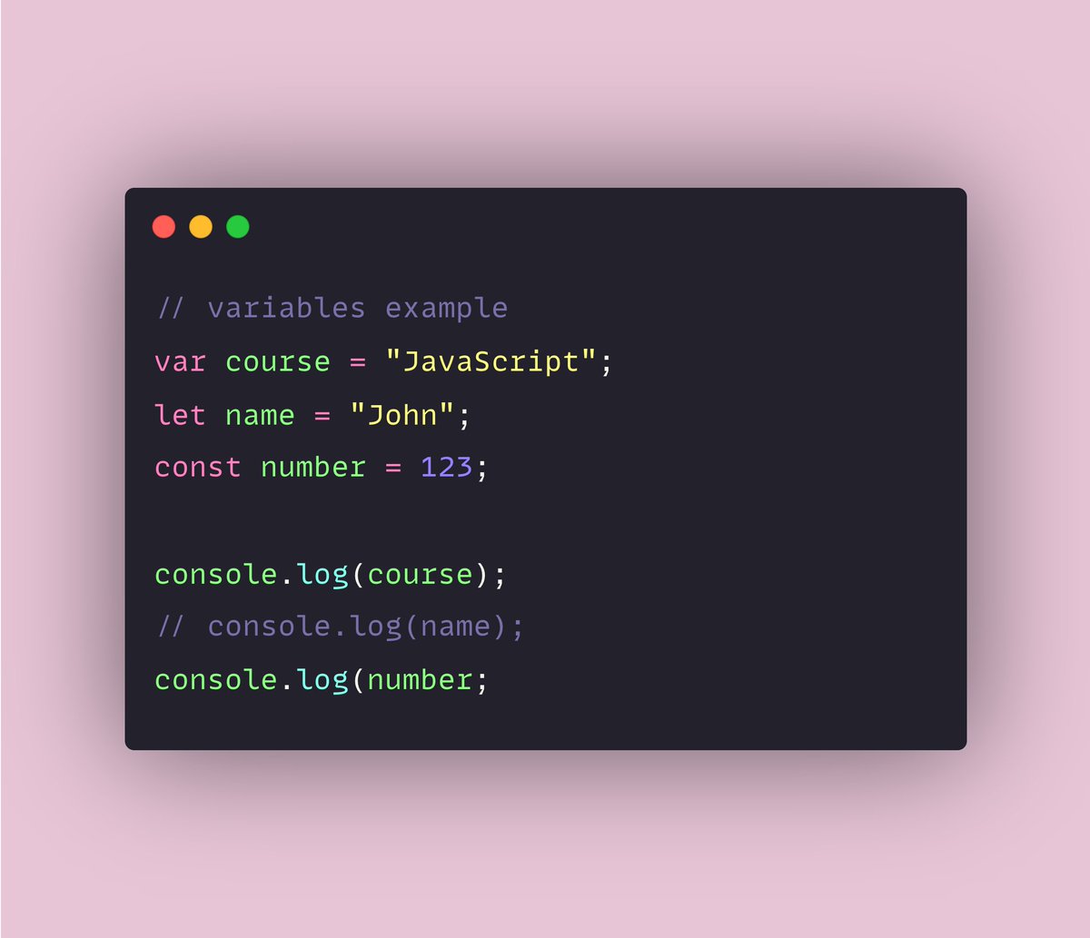 {11/28}In the below code, the first line is just a text and it's just for more clarification. It is just a single-line comment. I have also commented the (console.log(name)) so that the compiler will not execute that line of code.