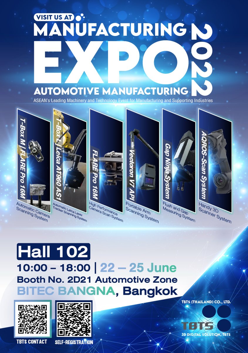 TBTSTH_Official's tweet photo. Next week Jun 22-25.22. Join the new experience of 3D measuring, #Automated, #HandyScan, and #inspection technologies at the "#AutomotiveManufacturing" event  @BITEC_BSquare . Hall 102, Booth No. 2D21. For more contact or Pre-registration pls scan the QR code https://t.co/LVZx35wly3