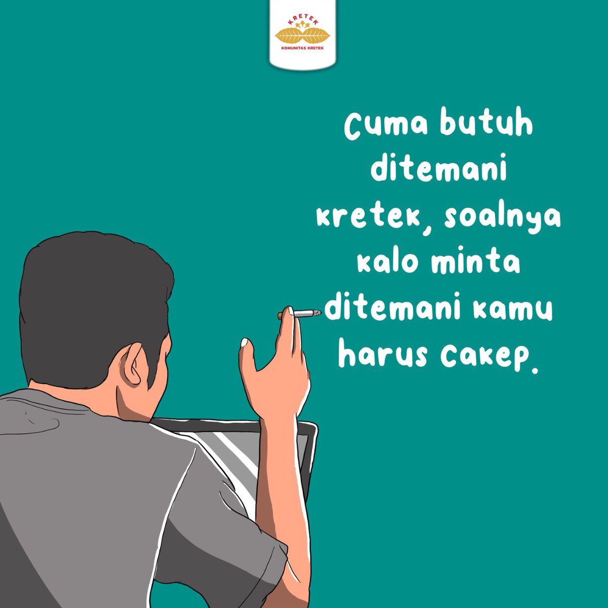 KomunitasKretek's tweet photo. Kalo minta ditemani kamu banyak bat syaratnya~ https://t.co/3MwRfOznM7