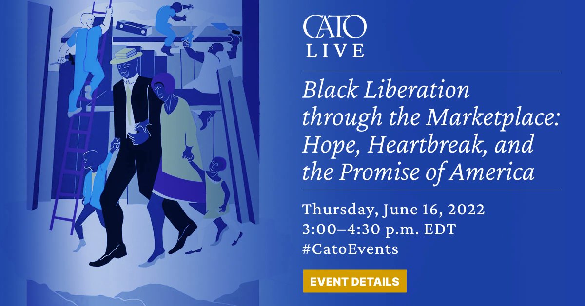 CatoEvents's tweet photo. LIVE TODAY AT 3PM ET: “Black Liberation through the Marketplace: Hope, Heartbreak, and the Promise of America,” with @LibertyEthics, @MarcusWitcher, @AmeshiaCross and @PaulMeany2.

WATCH: https://t.co/H7zycT3w3j 

Join the conversation using #CatoEvents https://t.co/DxWTkFm249
