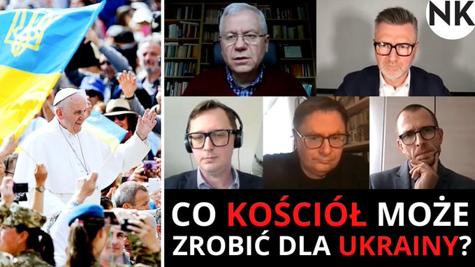 NKonfederacja's tweet photo. Jak należy odczytywać reakcję papieża Franciszka na wojnę na Ukrainie❓Wyjaśniamy w #debataNK „Kościół i wojna”❗️
👥 Mówią: @marekjurek, dr @tterlikowski, @tomaszdidymos, prof. @AleksanderBanka. Prowadzi @MakowskiJaro.
🔴 Oglądaj >>> https://t.co/bnoSxrmOle https://t.co/8G6eTJZgN2