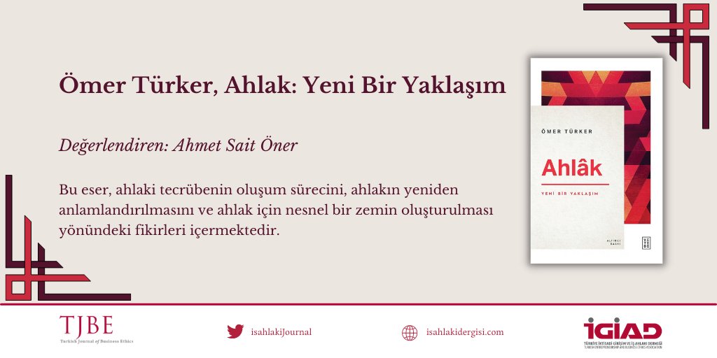 Ömer Türker'in Ketebe Yayınları'ndan çıkan 'Ahlâk: Yeni Bir Yaklaşım' kitabını Ahmet Sait Öner İş Ahlakı Dergisi için değerlendirdi! 'Ahlakın Temelleri ve İnşası' başlıklı değerlendirme yazısına ulaşmak için: 👉isahlakidergisi.com/content/6-sayi…