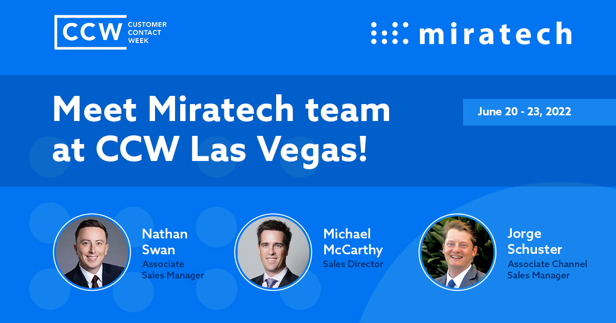 Miratech_Group's tweet photo. Miratech team is going to CCW 2022 - The World’s Largest Customer Contact Event Series - in Las Vegas next week!

Reach out to our team Nathan Swan, Michael McCarthy and Jorge Schuster to set up a meeting during #CCW2022.

#Miratech #CustomerContactWeek #CCWVegas https://t.co/Hta0homniE