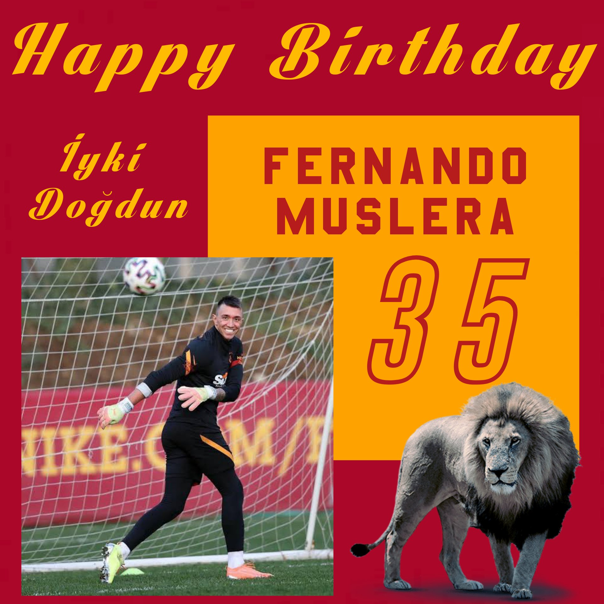 Happy Birthday Fernando Muslera ( yki Do dun)         