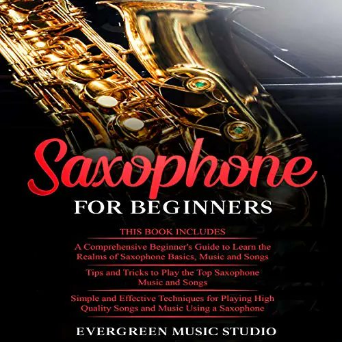 [PDF] READ Saxophone for Beginners 3 in 1 Beginner's Guide + Tips and