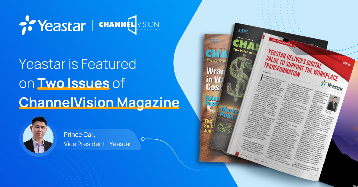 Yeastar's tweet photo. Check out the two @channelvisionmg articles where Yeastar's Vice President, Prince Cai, shares the VP's perspective on international channel 2022, and insider insight into our new tagline, #DigitalValueDelivered. 👇 
https://t.co/DJSTRDpdwD 
https://t.co/yTW4KKHhEc https://t.co/pVRrH5CKZi