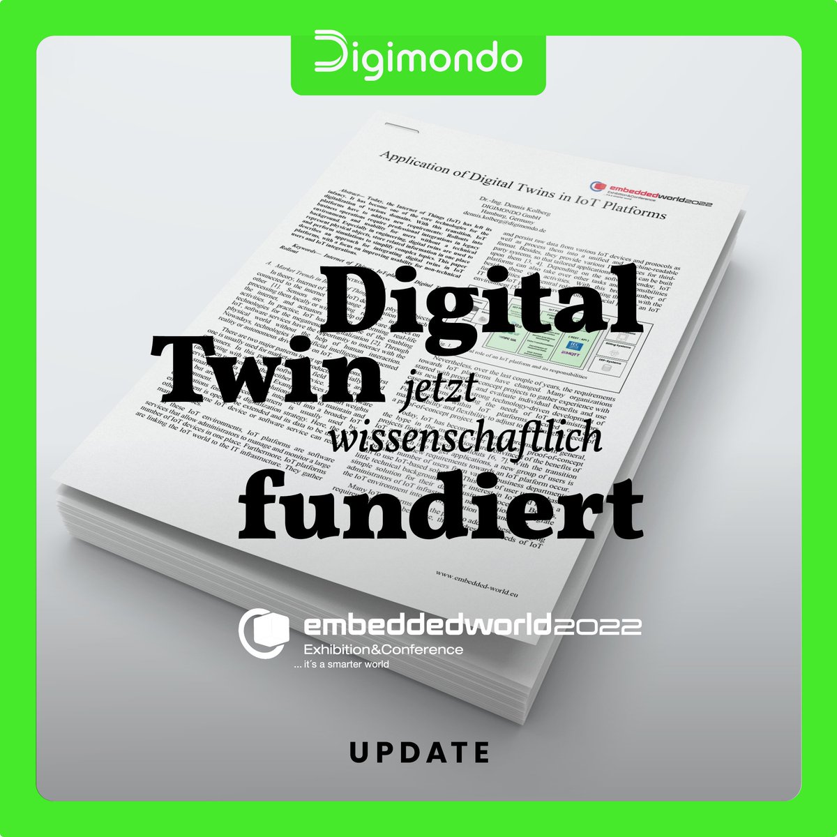 digimondogmbh's tweet image. Unser CPO Dennis hält am 22.06. im Rahmen der #embeddedworld2022 einen Vortrag zum Thema „Application of Digital Twins in IoT-Platforms“. Mehr Details erfahrt ihr am 22.06. live vor Ort in Nürnberg und auf der embeddedworld-Website: embedded-world.de
#EnjoyYourBusiness