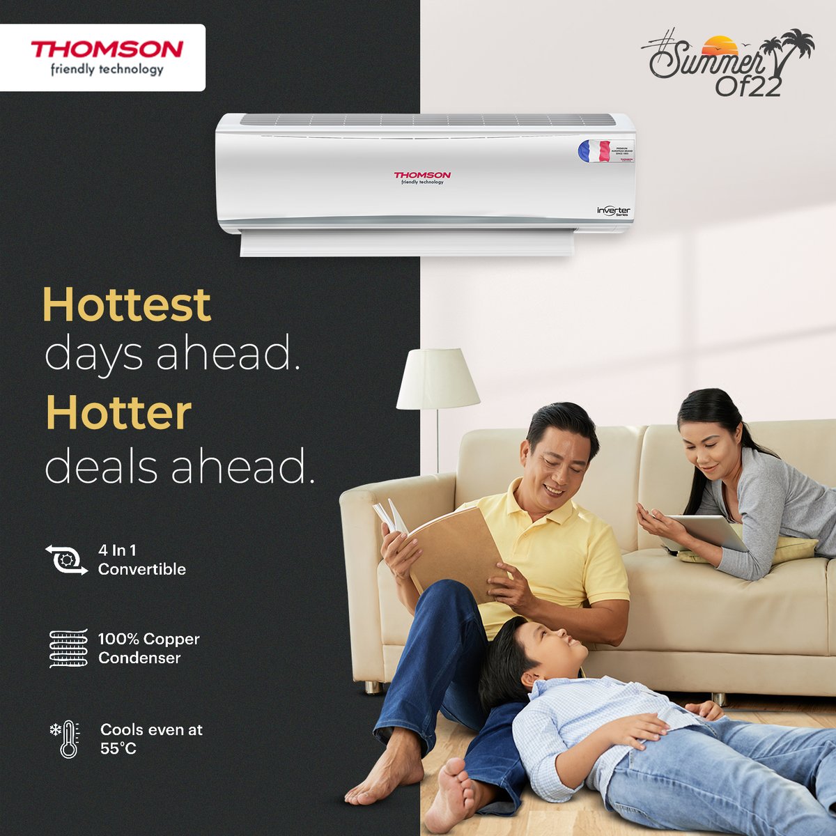 Summers don't have to be so exhausting anymore. Take the cooler route with a Thomson AC now.

Buy now: bit.ly/3weTcVM
#Thomson #ThomsonHomes #Technology #Innovation #VisualQuality #HighQuality #AirConditioner #4in1Convertible #CopperCondenser #BestCooling