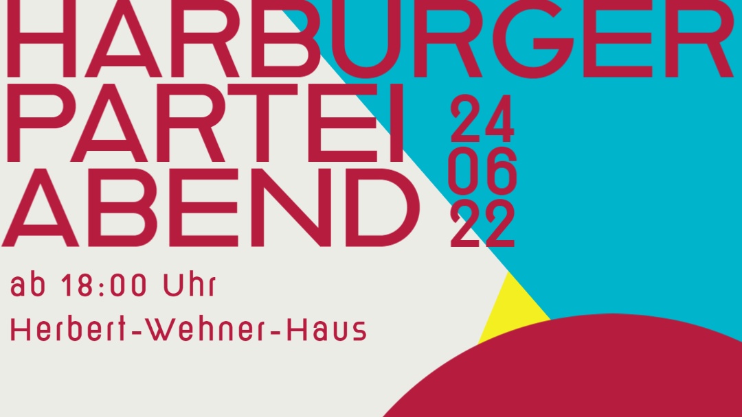 Parteiabend der SPD Harburg / 24. Juni ab 18 Uhr

Liebe Genossin, lieber Genosse,
Dazu laden wir Dich sehr herzlich ein.
Freitag, 24. Juni 2022 / ab 18:00 Uhr - Herbert-Wehner-Haus
Anmeldung und Infos: harburg.spd-hamburg.de/aktuelles/aktu…