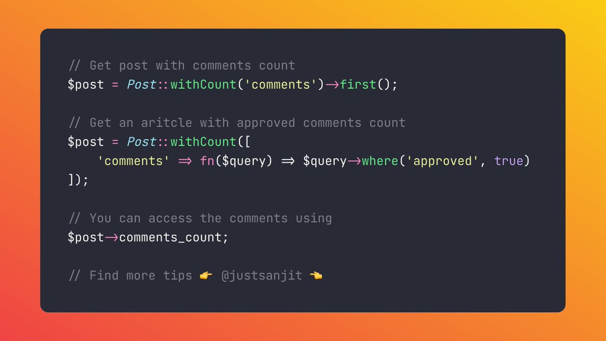 justsanjit's tweet photo. #Laravel Tip 🔥 You can use eloquent's withCount() aggregate function to count the related models. https://t.co/7oeXI6Jcx6