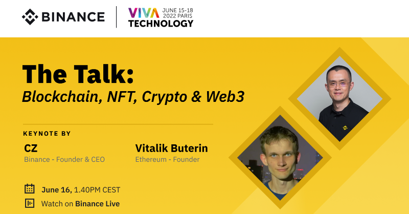 binance's tweet photo. Live in 1-hour ⏰

Tune-in to #Binance Live as @cz_binance and @VitalikButerin join a fireside chat at @VivaTech, covering topics such as blockchain, NFTs, Web3, and more!

You don’t want to miss this ⤵️
