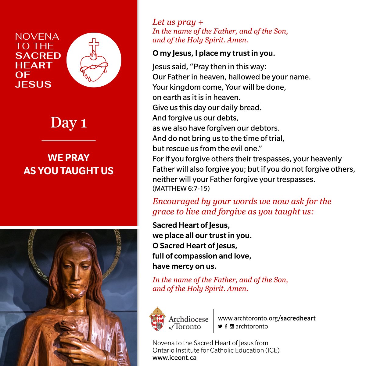 Novena to the Sacred Heart of Jesus - Day 1: WE PRAY AS YOU TAUGHT US. Sacred Heart of Jesus, we place all our trust in you. O Sacred Heart of Jesus, full of compassion and love, have mercy on us. #SacredHeartTO