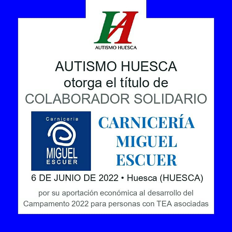 Carnicería Miguel Escuer se suma a la relación de Colaborador Solidario de <a href="/AutismoHuesca/">Autismo Huesca</a> para apoyar con una aportación económica el desarrollo del Campamento de verano 2022 en Jaca para 7 personas socias de Autismo Huesca.

Gracias Miguel por estar siempre.

#inclusionTEA
💙