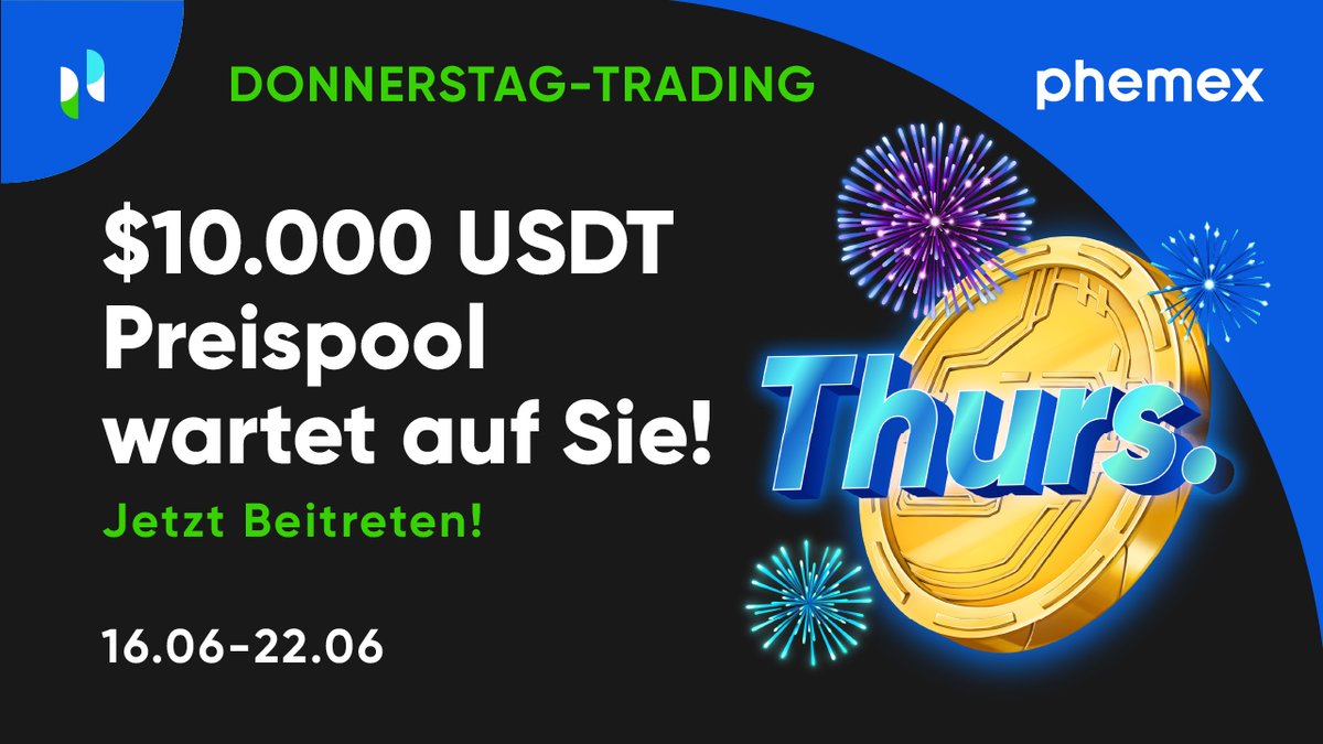 Phemex_German's tweet photo. Willkommen zu unserem neuen Donnerstagsevent!  $10.000 USDT Preispool wartet auf Sie!
Mehr Details 🔽
https://t.co/1AHLhumHlz
Viel Glück🥳

#Phemex #krypto #BTC https://t.co/uFx41VHs5V