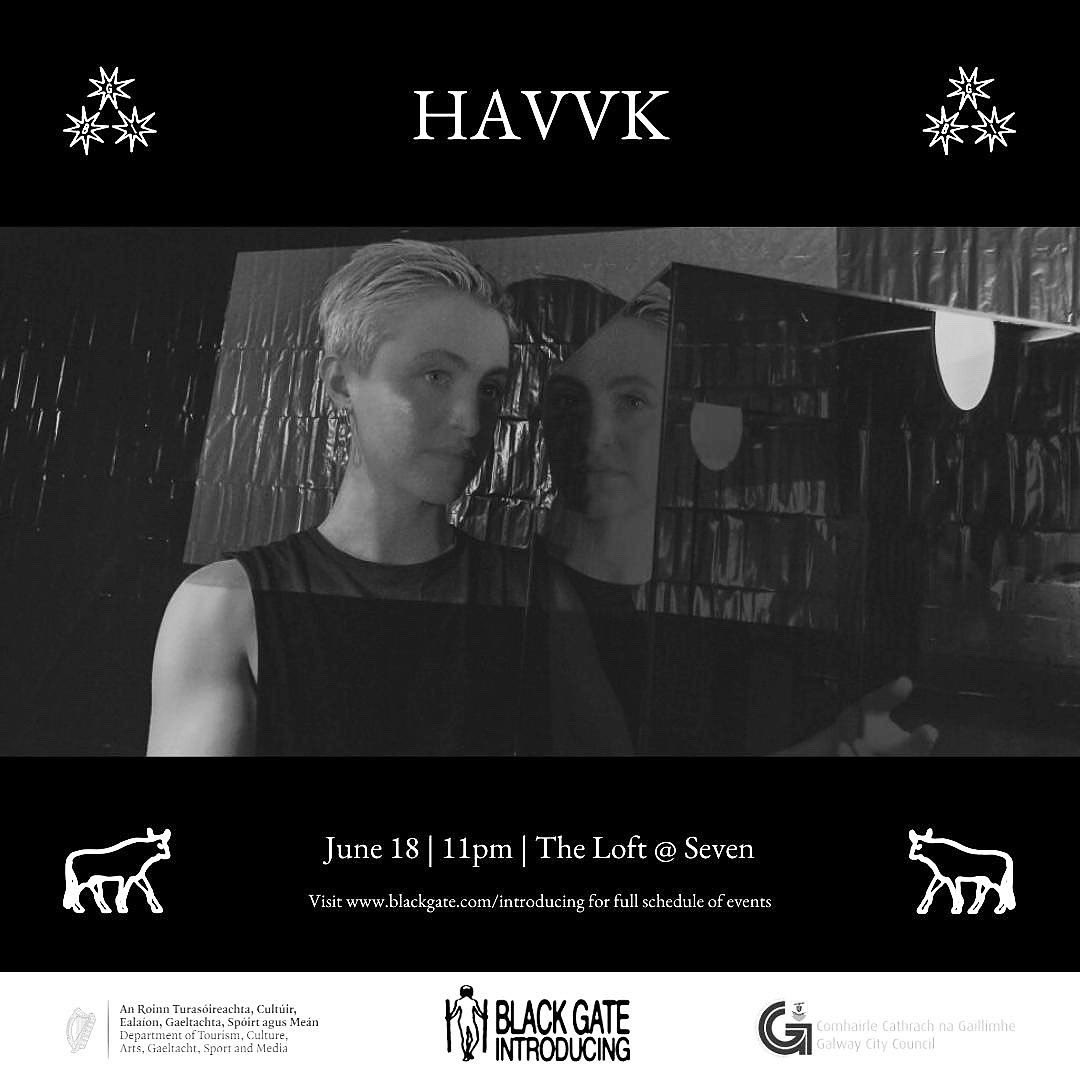 Galway! 👹 Hold on to your hats - @HAVVKmusic are headlining at Black Gate Introducing this Saturday night at The Seven with Jossle and @CatTurnerMusic! 📷 @EllenPentony