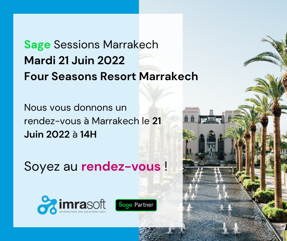 imrasoft's tweet photo. 🔔 Bienvenue aux #SageSessions dédiées au décideurs des #PME et grandes entreprises !

✅ Rendez-vous le 21 juin 2022 à 14h au Four Seasons Resort Marrakech pour le Sage Sessions Marrakech.

Inscrivez-vous maintenant ! ➡ https://t.co/aG1mR2gY7J https://t.co/twUhm1ava8