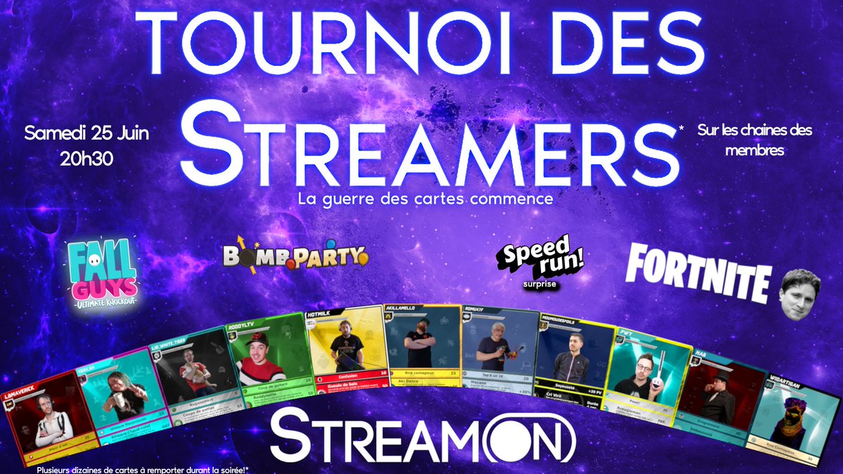 #streamon 1er Tournoi durant lequel les streamers s'affronteront pour vous! 
Cashprize: Une quantité de cartes  à remporter pour leur communauté. Tous les streamers seront récompensés.
#soyezprets La guerre des cartes commence!
#widartigan #liowhitetiger #twitch