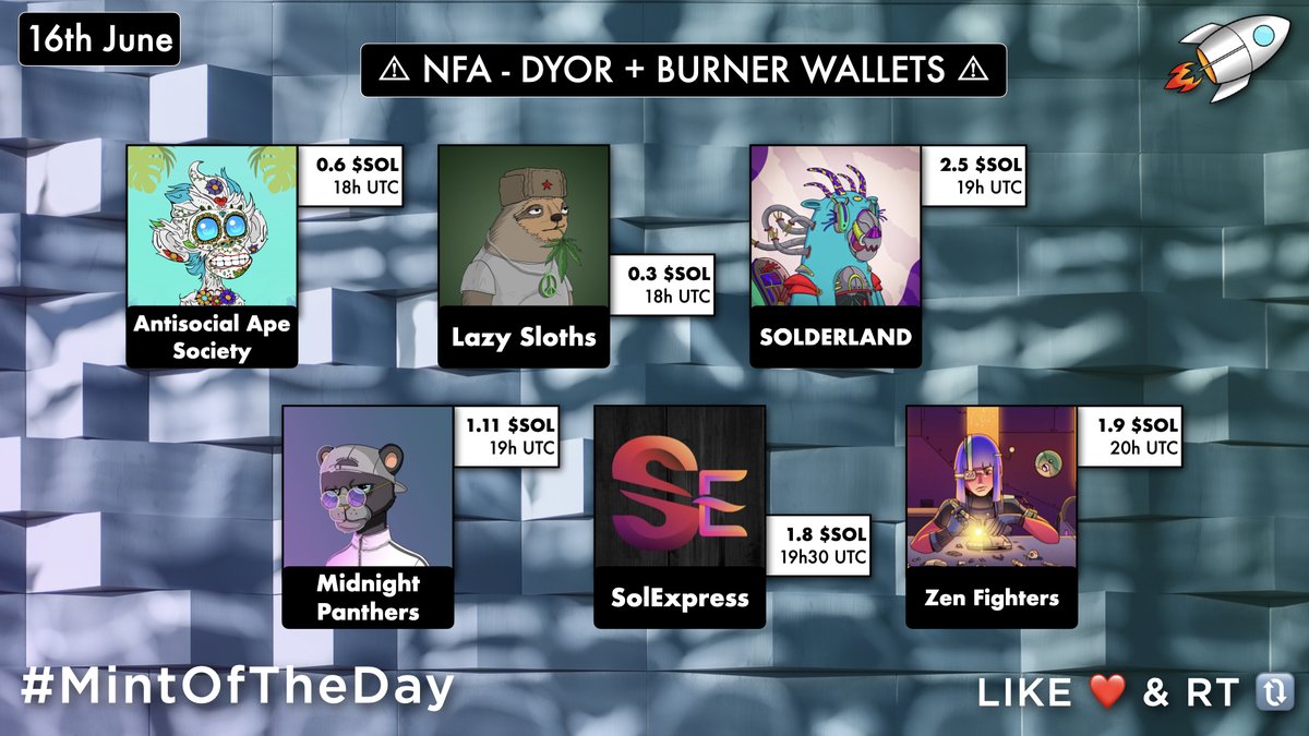 🔥 Today's #SolanaNFT Mints 🔥

18UTC・@AntisocialApes_・0.6 $SOL
18UTC・<a href="/lazyslothsNFT/">Lazy Sloths DAO</a>・0.3 $SOL
19UTC・<a href="/Solderland/">SOLDERLAND 🐰 🦫</a>・2.5 $SOL
19UTC・<a href="/MidnightPanthrs/">Midnight Panthers</a>・1.11 $SOL
19:30UTC・@SolExpress_・1.8 $SOL
20UTC・@zenfightersgame・1.9 $SOL 

#MintOfTheDay 🚀