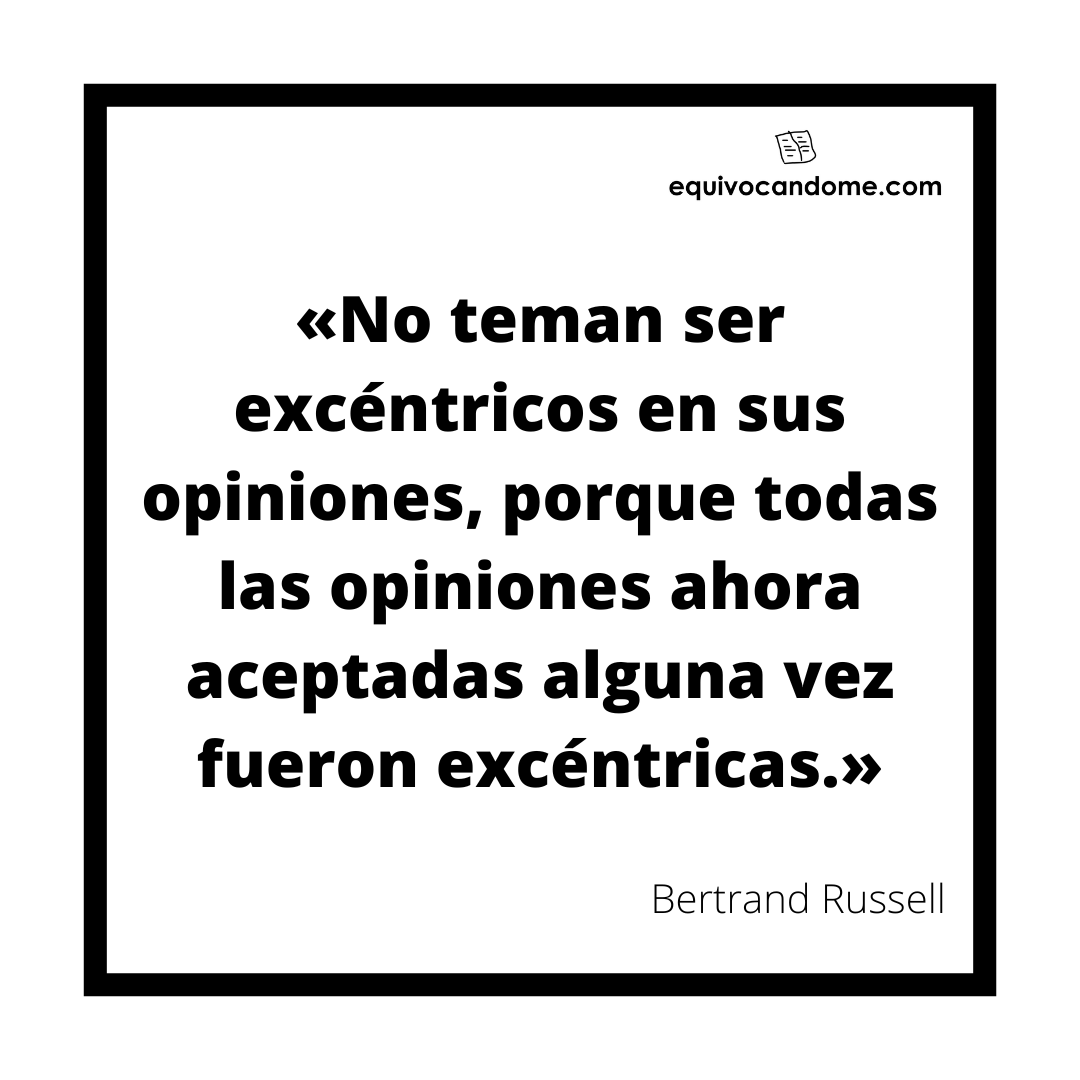 equivocandome's tweet photo. «No teman ser excéntricos en sus opiniones, porque todas las opiniones ahora aceptadas alguna vez fueron excéntricas.» Berntrand Russell

¡Encuentra más citas como esta en https://t.co/TyMnApcxsc!

#citasliterarias #citascelebres #filosofia #russell #bertandrussell #equivocandome https://t.co/K4gv9EhTuM