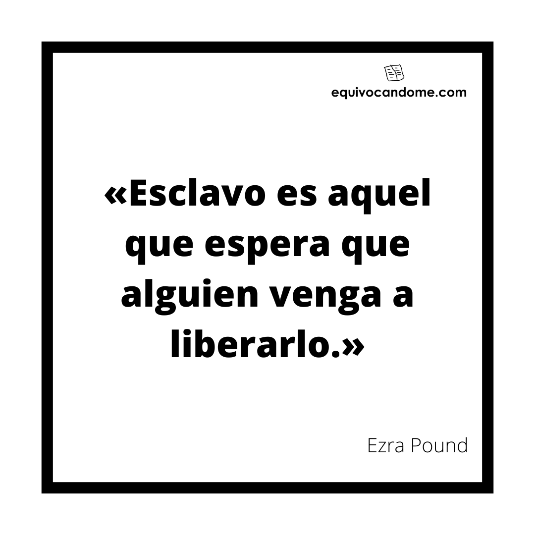 equivocandome's tweet photo. «Esclavo es aquel que espera que alguien venga a liberarlo.» Ezra Pound

¡Encuentra más citas como esta en https://t.co/TyMnAoUWAE!

#citasliterarias #citascelebres #poesia #pound #ezrapound #equivocandome https://t.co/Uvn9oAxy0B