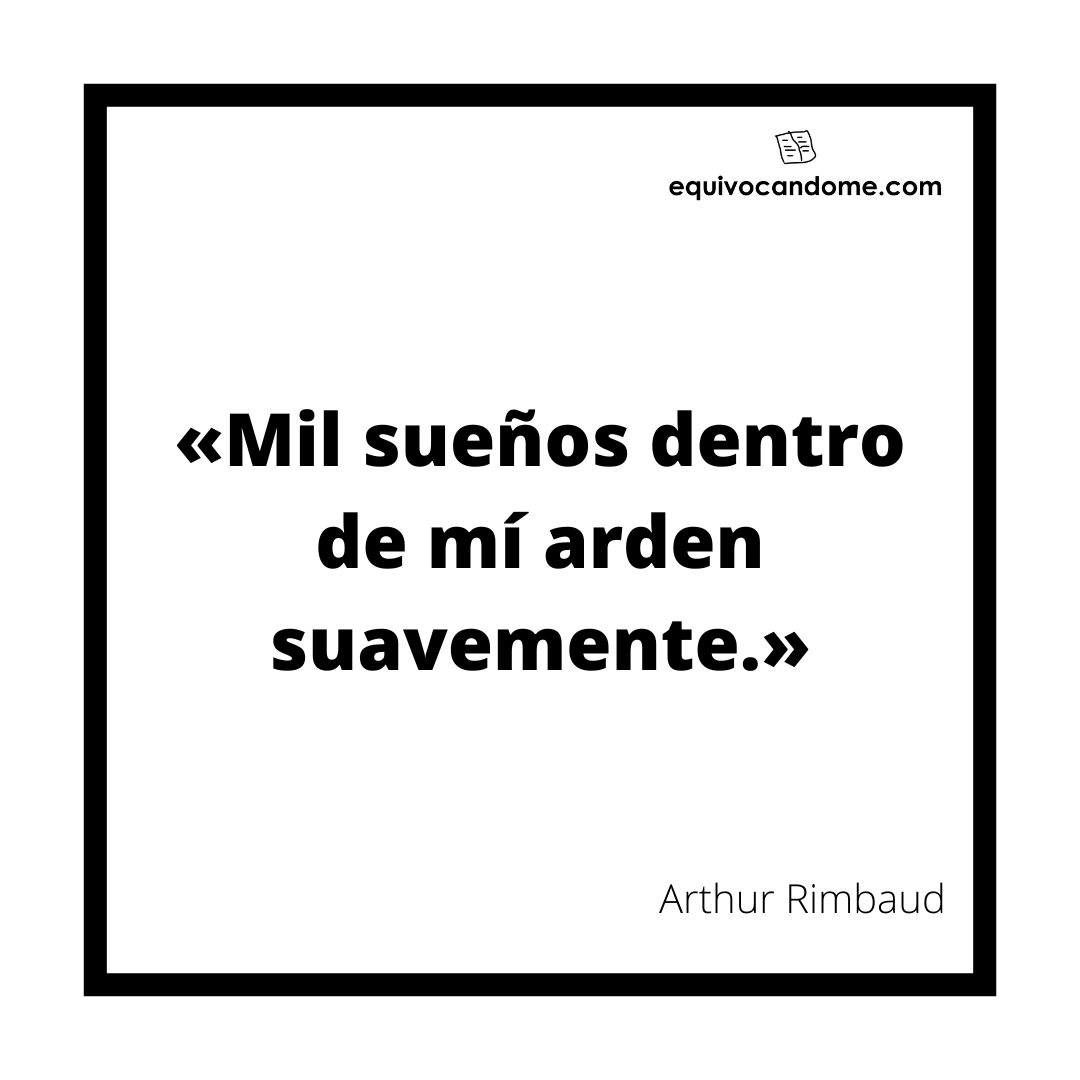 equivocandome's tweet photo. «Mil sueños dentro de mí arden suavemente.» Arthur Rimbaud

¡Encuentra más citas como esta en https://t.co/TyMnAoUWAE!

#citasliterarias #citascelebres #poesia #rimbaud #arthurrimbaud #equivocandome https://t.co/aMmToGFbyt