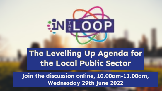 Join us for a discussion on the 'Levelling Up Agenda'. We will be joined by invited speakers to explore the key points and ambitions set out in the white paper released earlier this year.

📅29 June, 10-11am, Online.

👉 Sign up for a ticket - eventbrite.co.uk/e/in-the-loop-… #LevellingUp