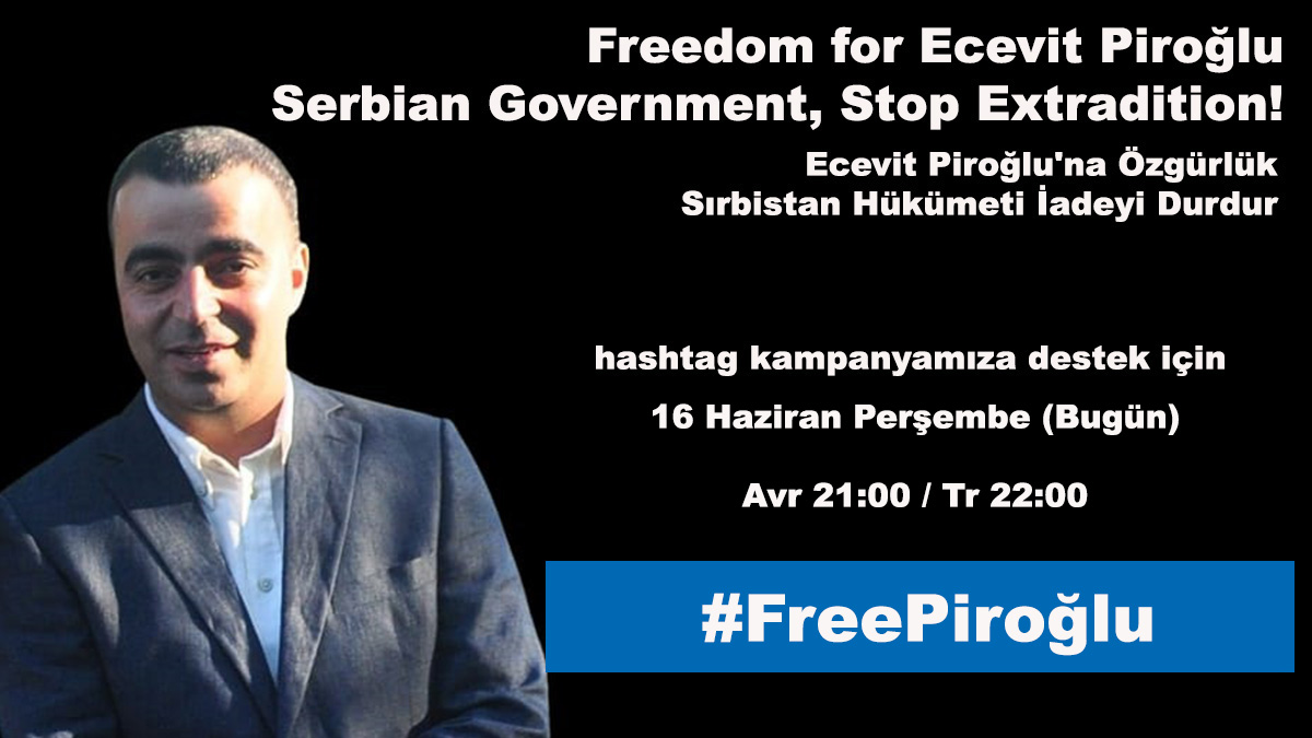 ForPiroglu's tweet photo. Freedom for Ecevit Piroğlu
Serbian Government, Stop Extradition!

Yarın Belgrad'da görülecek iade duruşması öncesi tüm dostlarımızı; hashtag çalışmamıza destek vermeye çağırıyoruz.

Bu akşam ⏰Eu 21:00 / Tr 22:00 #FreePiroglu

Eklenecek adresler @MFASerbia @serbiagovt @avucic https://t.co/k4TjqsEyVY