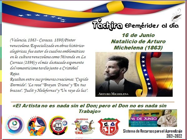 #16Junio Natalicio de Arturo Michelena (1863) "Artista y trabajador en una misma persona". Desde el <a href="/lnamd1968/">LNAMD1968</a> Estado #Tachira Municipio #Jauregui La Grita @MPPEDUCACION <a href="/FreddyBernal/">Freddy Bernal</a> @ZonaEducTachira <a href="/Berzabethg1/">Berzabethgandicaoficial</a> <a href="/carloschaconlg/">Juan Carlos Chacon</a> <a href="/Crazet2011/">Crazet2011</a> <a href="/CRAJAUREGUI2/">CRAJAUREGUI</a>
