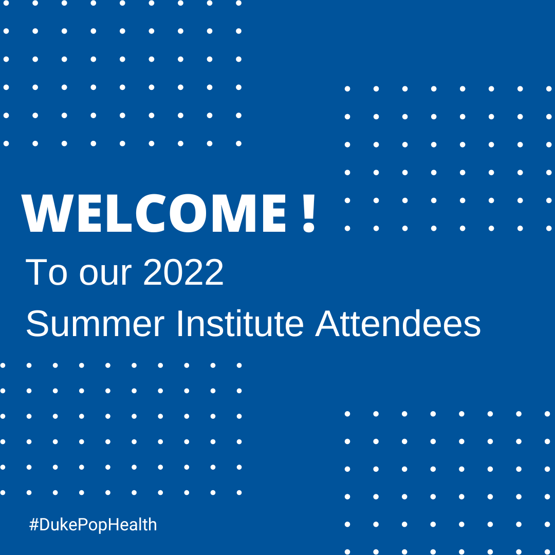 duke_pophealth's tweet photo. The *virtual* Duke #PopHealth Summer Institute is happening this week and next! We're thrilled to welcome over 100 professionals and students as they learn about the latest in #pophealth with our @DukeU experts. Attending this year? Tag us at #DukePopHealth so we can share! https://t.co/HPKXB7ynLn