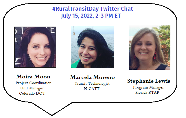 nat_rtap's tweet photo. This year's #RuralTransitDay Twitter Chat will be held on July 15, 2022, 2-3 PM ET &amp; will be moderated by Stephanie Lewis, @floridartap, Marcela Moreno, @TransitNCATT &amp; Moira Moon, @ColoradoDOT. Join the conversation! https://t.co/Cn4mEDlqu0