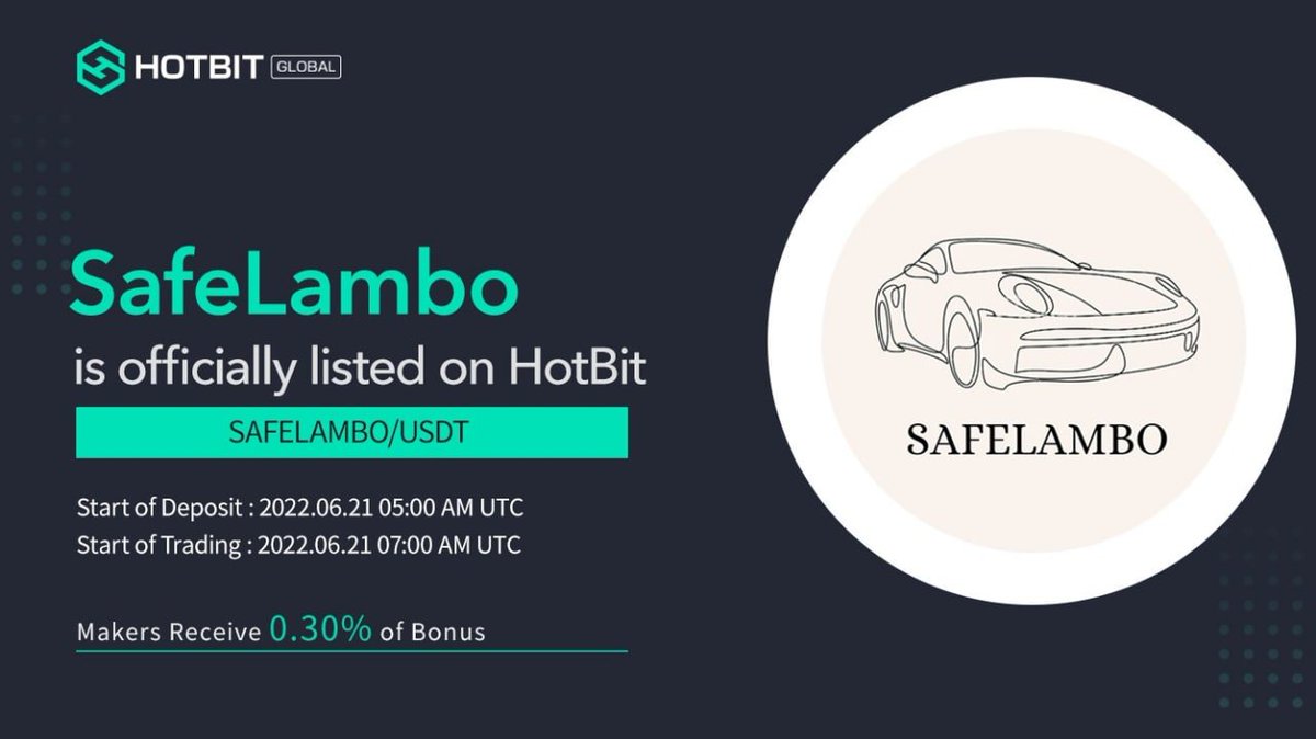 📢2022新規上場です!
$SAFELAMBO @SAFELAMBOMeme は#HOTBITにリストされます

デポジットの開始時間：2022-06-21 05:00 AM UTC
取引開始時間：2022-06-21 07:00 AM UTC
 
                 --- SAFELAMBO/USDT ---

Hotbitでの取引を心からお勧めします！