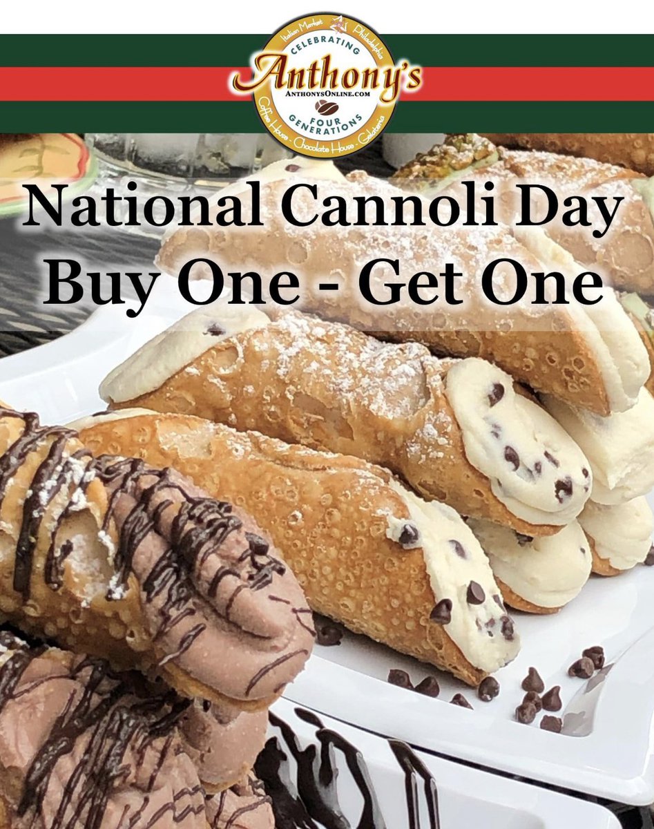 AnthonysICH's tweet photo. Come Celebrate National Cannoli Day with us &amp; enjoy this In-store special...Buy One Get One....ALL DAY Long!  #nationalcannoliday #BOGO #anthonys #italiancoffee #cannoli #9thstreet #italianmarket #philly https://t.co/frYzgIhpDF
