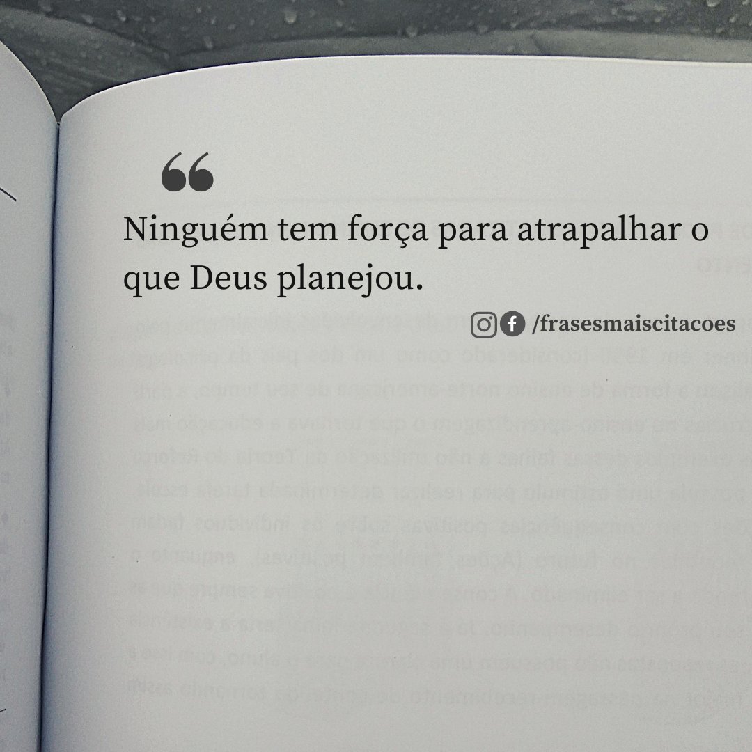 Ninguém tem força para atrapalhar o que Deus planejou.