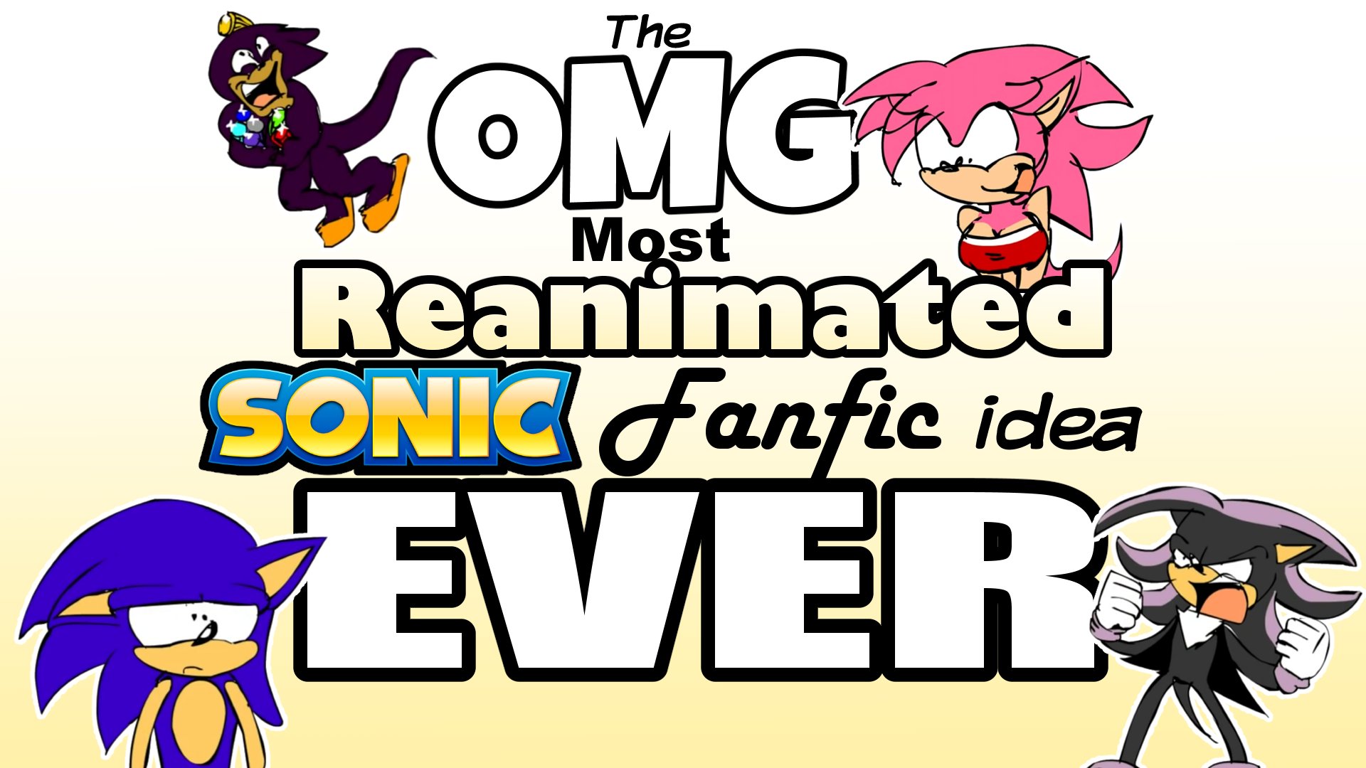 THE EGG TOPIC! (Sonic Fanfic Ideas, Discussion and Recs)