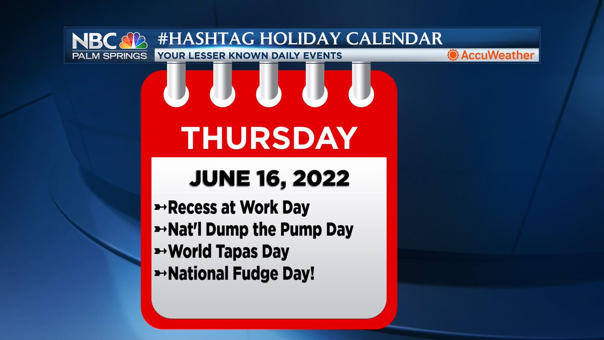 JerrySteffen's tweet photo. Your #HashtagHoliday Calendar for June 16, 2022!
➼ #RecessAtWorkDay: Attention Adults! Take a break and go out an play
➼ #NationalDumpThePumpDay: All about walking, biking, public transportation
➼ #NationalFudgeDay: A sweet, nutty treat... also a mild expletive
@NBCPalmSprings https://t.co/7MasZcc1W1