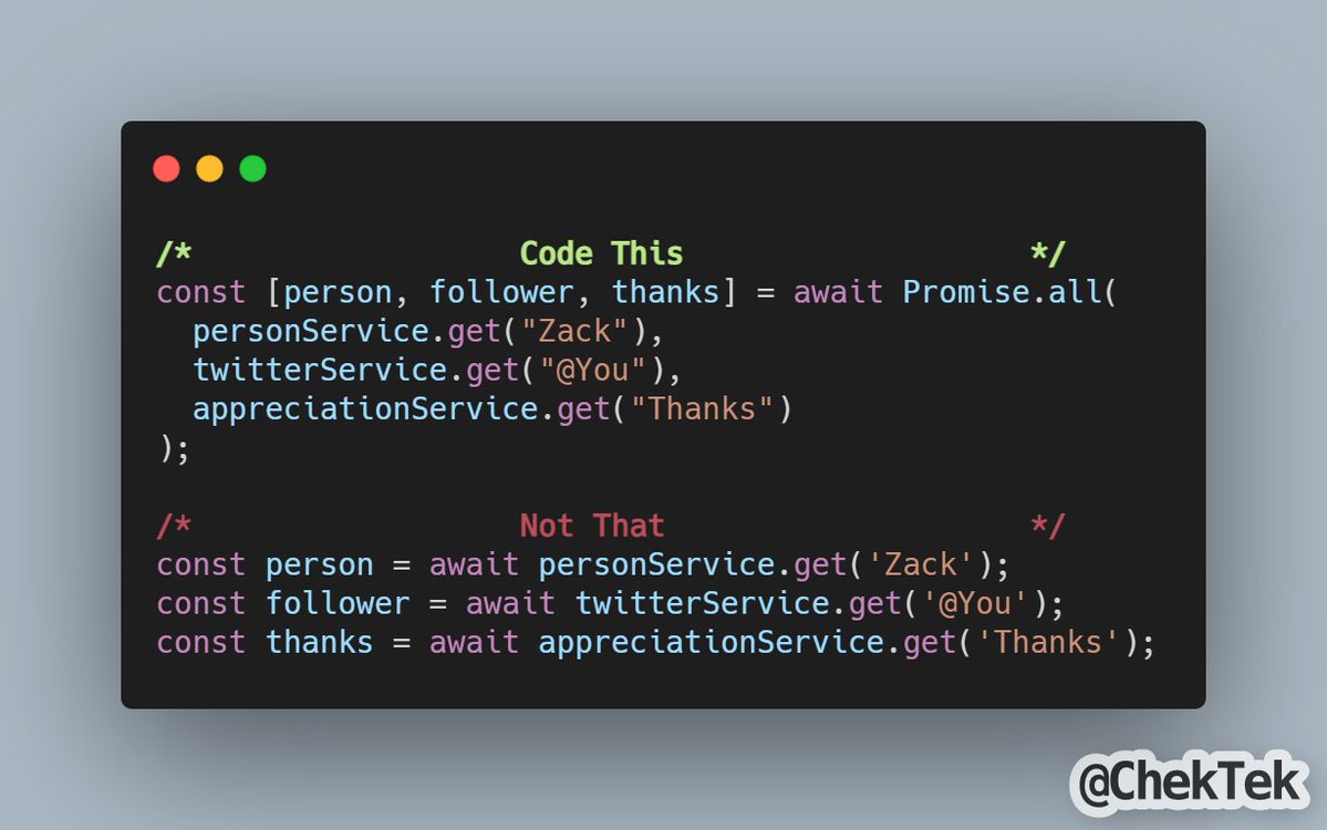 ChekTek's tweet photo. Day 11 of #100DaysOfCode
Async/Await changed the way we write #javascript, but it is often misused. Promise.all allows us to request all three variables asynchronously, but still use them synchronously in our function. #CodeThisNotThat https://t.co/ihNYmdUKle