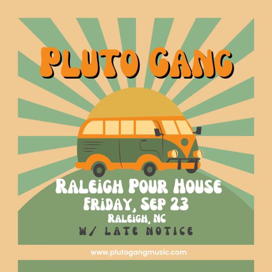 RALEIGH!! We’re making our return to <a href="/ThePourHouse/">The Pour House Music Hall & Record Shop</a> on Friday, Sept 23 with our friends Late Notice. We SOLD OUT last time, so make sure to get your tickets early! 

eventbrite.com/e/pluto-gang-w…