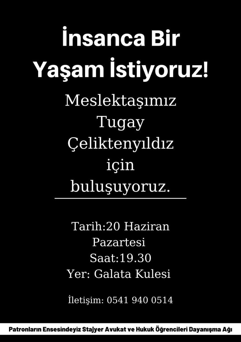 İnsanca Bir Yaşam İstiyoruz! 

Hayat pahalılaşırken patronlar sadece cebimizden değil hayatımızdan da çalıyor. İntihar eden stajyer avukat arkadaşımızı anmak, insanca yaşam talebimizi dile getirmek için buluşuyoruz. 

📍Galata Kulesi önü
❗️20 Haziran, Pazartesi günü, 19.30