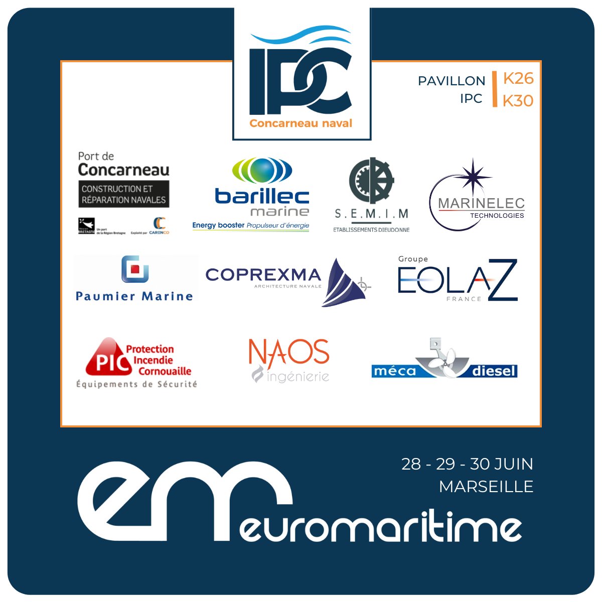 IPC_Concarneau's tweet photo. 📍Venez à la rencontre des entreprises de l'IPC à @euromaritime22
▸ Pavillon IPC, K26 et K30 : @barillec_marine - @coprexma - @marinelec_tech - #MECADIESEL - #NAOSINGENIERIE - #PAUMIER - #PIC - #EOLAZ - #CARENCO - #SEMIM
▸ J26 @PIRIOU_Group
▸ I16 @bpnaval
▸ A15 @seatosea_56 https://t.co/osLstBO2J1