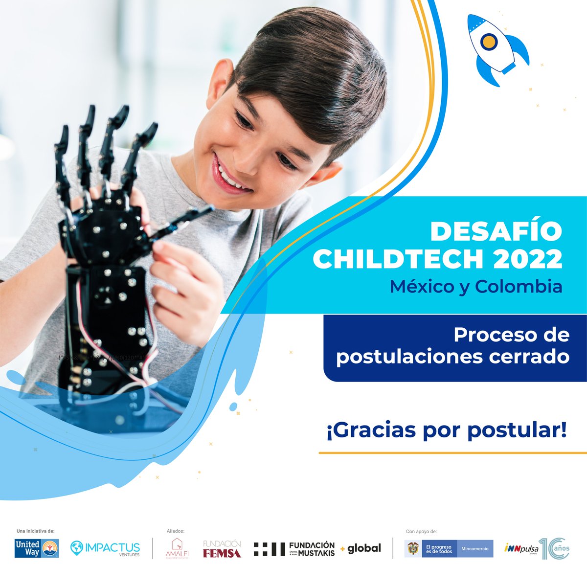 ImpactusV's tweet photo. Desafío ChildTech 2022 - México y Colombia - Tercera fase cerrada
Después de un largo y exitoso proceso, damos el cierre oficial a la convocatoria con más de 150 formularios recibidos.
¡Mantente atento para conocer a los finalistas!
#ChildTech #Desafío #Convocatoria #Startups https://t.co/Fq0h6S5HOA