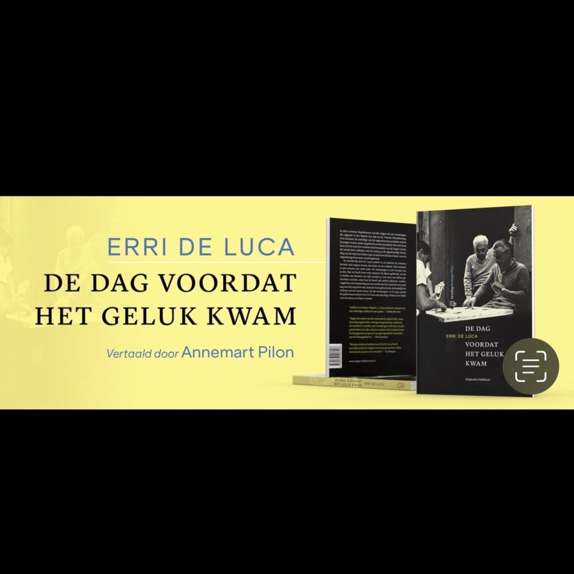 HetMoet_nl's tweet photo. Geluk voor je vader:
de door Annemart Pilon vertaalde sfeervolle Napolitaanse novelle van de Italiaanse auteur Erri De Luca
ligt nu in de winkel. Zomers leesvoer! ☀️
#ErriDeLuca #vertaaldeliteratuur #Napolitaans #DeDagVoordatHetGelukKwam #NieuwBoek #HetMoet https://t.co/Th4Mjv5Uqc