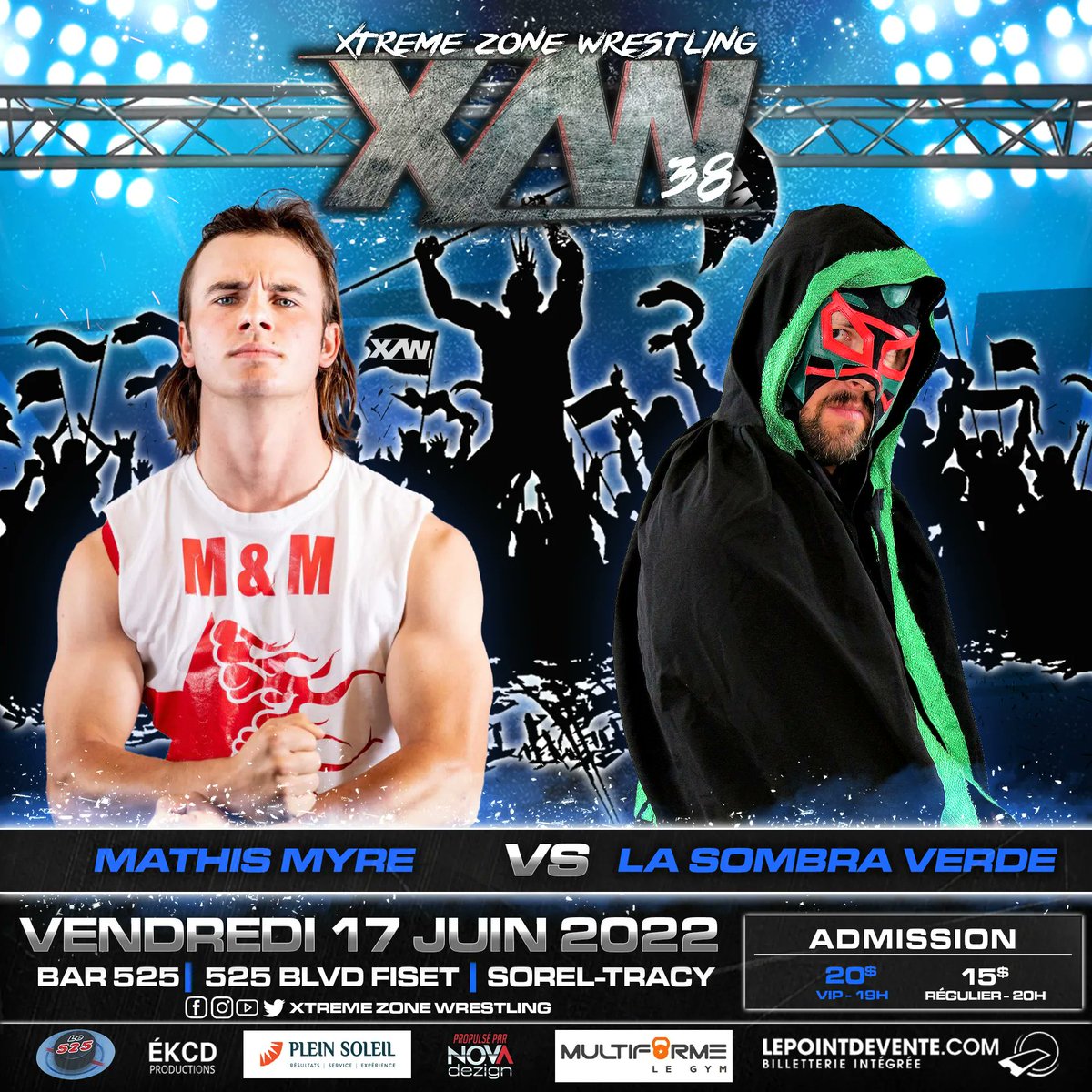 Will Mathis Myre continue his winning way and continue of winning XZW fans heart or La Sombra Verde will cheat his way to victory ?

🎟 Billet Régulier - 15$
🎟 Billet VIP - 20$
lepointdevente.com/billets/xzw38
