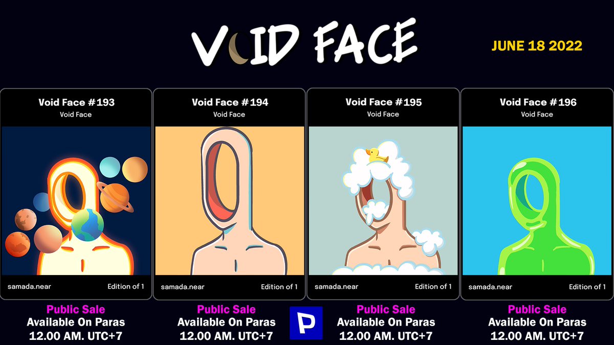 🚨🚨New drop  🚨🚨
Void Face #193 - 196
18 June 2022
Available sale 12.00 AM UTC+7
*รอบนี้มาเร็วหน่อยนะครับ ดรอปเที่ยงตรง

On Paras : paras.id/collection/voi…

@ParasHQ
#VoidFace #NFTCommunity #NFTJapan #NFTTHAILAND #JPTHnearnft